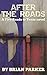 After the Roads by Brian Parker