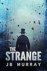 The Strange by J.B.  Murray