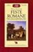 Feste romane. Quattro secoli di festeggiamenti religiosi e ci... by Paola Staccioli