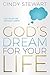 God's Dream for Your Life by Cindy Stewart