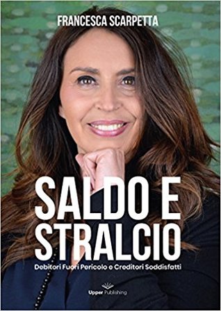 Saldo e stralcio. Debitori fuori pericolo e creditori soddisfatti