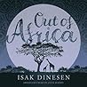Out of Africa by Isak Dinesen