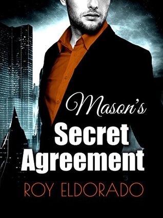 Mason's Secret Agreement (Kindle Edition)