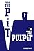 From the Pit to the Pulpit