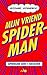 Mijn vriend Spider-Man: superhelden, geeks en fancultuur (Dutch Edition)