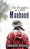 Manhood: The Struggles of a Man