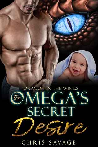 The Omega's Secret Desire (Dragon in the Wings #2)