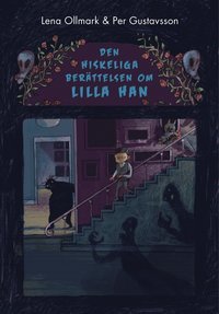 Den hiskeliga berättelsen om Lilla Han (Hardcover)
