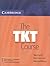 THE TKT COURSE : TEACHING K...