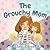 The Grouchy Mom