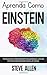 Aprenda como Einstein: Técnicas de aprendizagem acelerada e leitura efetiva para pensar como um gênio: Memorize mais, se concentre melhor e leia ... do pensamento) (Portuguese Edition)
