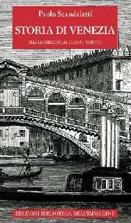 Storia di Venezia. Dalle origini ai giorni nostri (Paperback)