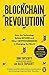 Blockchain Revolution: How the Technology Behind Bitcoin and Other Cryptocurrencies is Changing the World [Paperback] [Jun 14, 2018] Tapscott, Don,Tapscott, Alex