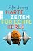 Harte Zeiten für echte Kerle