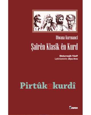 Dîwana Kurmancî : Şaîrên Klasîk ên Kurd (Paperback)