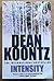 Intensity by Dean Koontz