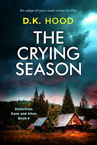 The Crying Season (Detectives Kane and Alton, #4)