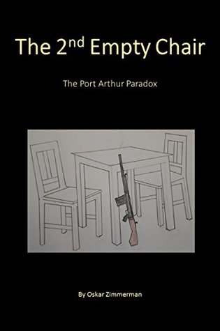 The 2nd Empty Chair: The Port Arthur Paradox (Kindle Edition)