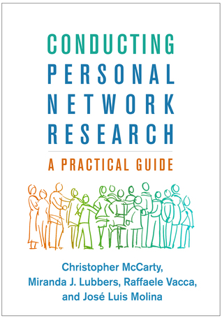 Conducting Personal Network Research CANCELLED: A Practical Guide