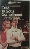 Cute Is Not a Compliment