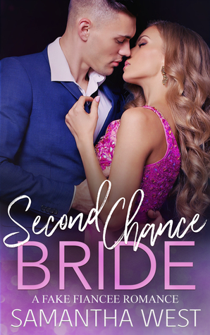 Second Chance Bride (A Fake Fiance Romance)
