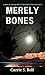 Merely Bones