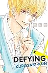 Defying Kurosaki-kun, Vol. 2 (Defying Kurosaki-kun #2)