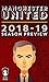 Manchester United 2018-19 season preview by Andy Mitten
