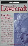 L'ombre Du Maître: Psaumes Pour H.P. Lovecraft