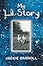 My ‘Lil Story