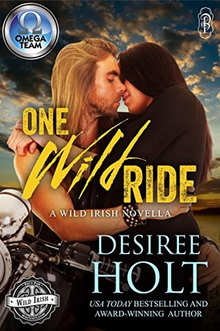 One Wild Ride: A Wild Irish/Omega Team Crossover Novella (Wild Irish Universe Book 4)
