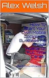 Locksmith: How To Start a Locksmith Business as a Side Hustle or Full Time Career: Learn How To Become a Locksmith From The Comfort Of Your Own Home and Make Up To $800 Per Day!