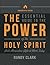 The Essential Guide to the Power of the Holy Spirit: God's Miraculous Gifts at Work Today