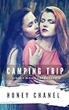 Camping Trip by Honey Chanel