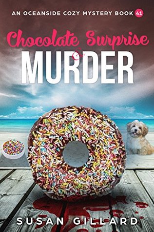 Chocolate Surprise & Murder (An Oceanside Cozy Mystery #41)
