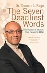 The Seven Deadliest Words: The Power of Words: the Power to Heal
