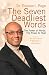 The Seven Deadliest Words: The Power of Words: the Power to Heal
