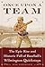 Once Upon a Team: The Epic Rise and Historic Fall of Baseball's Wilmington Quicksteps