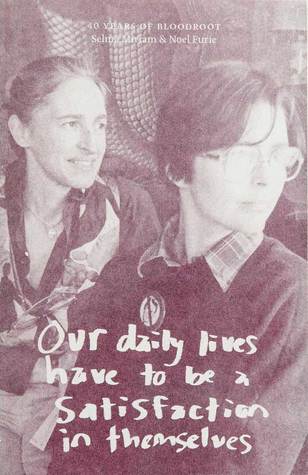 Our Daily Lives Have to Be a Satisfaction in Themselves (Risograph printed with handsewn binding)