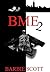 BME 2 by Barbie Scott