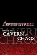 Arkenstride: Cavern of Chaos