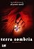 Terra Sombria by Alyson Nöel