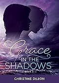 Grace in the Shadows