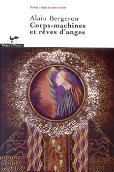Corps-machines et rêves d'anges