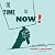 The Time Is Now! by Rebecca Zorach The Time Is Now! by Rebecca Zorach