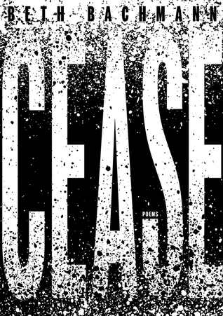 Cease (Pitt Poetry Series)