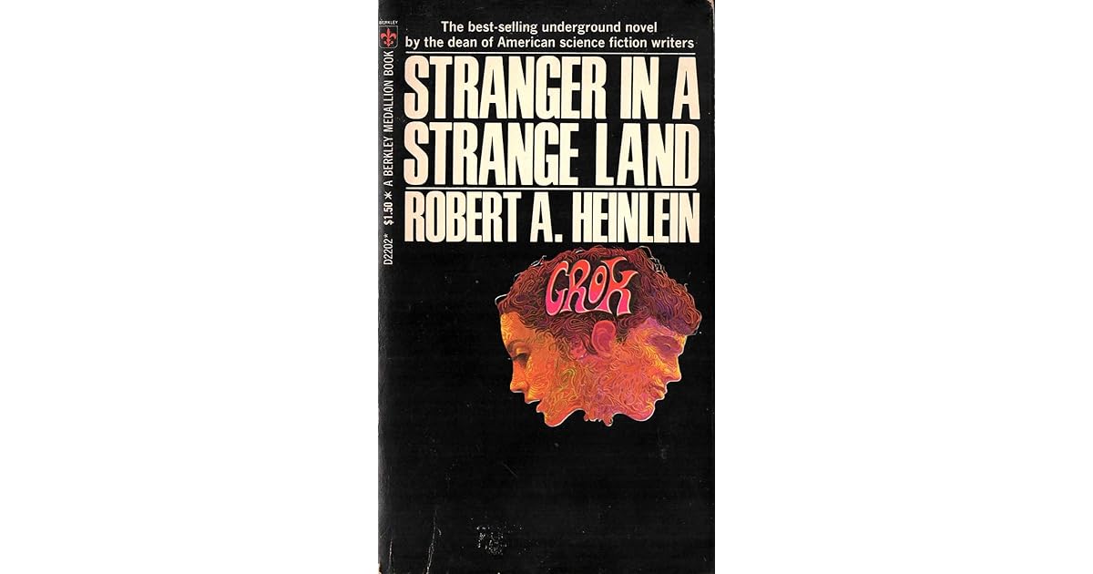 Stranger in a Strange Land by Robert A. Heinlein