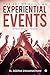 The Art of Building Experiential Events  by Deepak Swaminathan