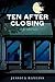 Ten After Closing by Jessica Bayliss