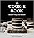 The Cookie Book: Decadent Bites for Every Occasion